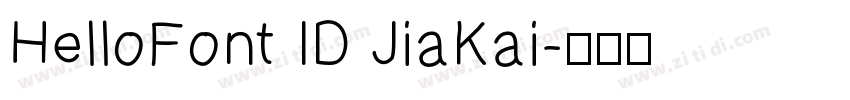 HelloFont ID JiaKai字体转换
